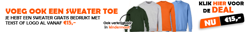Sweatergratis bedrukt met tekst of logo €15,-