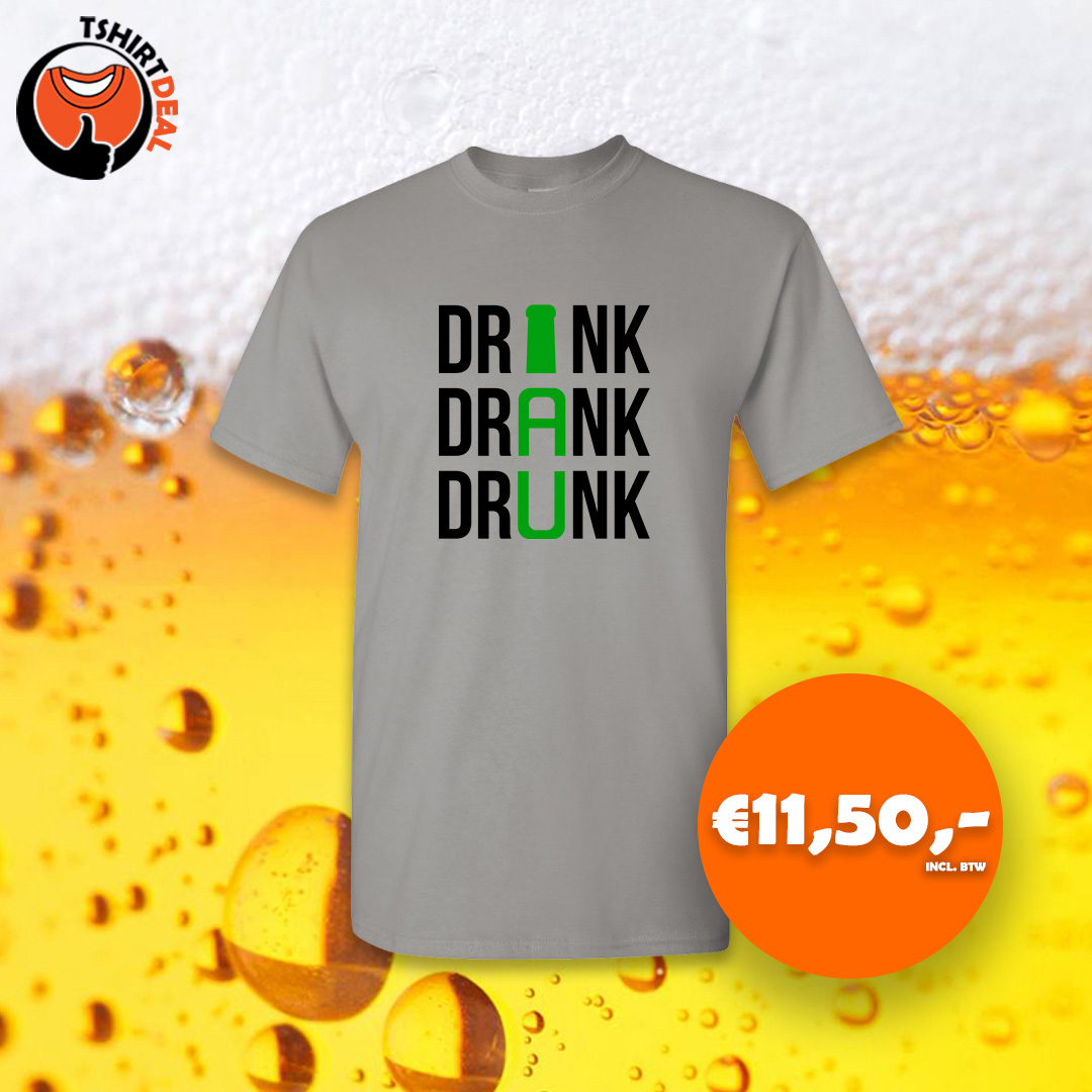 Grijs shirt met Drink, Drank, Drunk