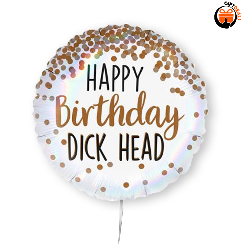 'Happy birthday dick head' ballon rond
